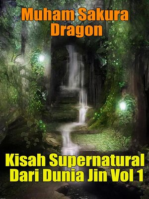 cover image of Kisah Supernatural Dari Dunia Jin Vol 1